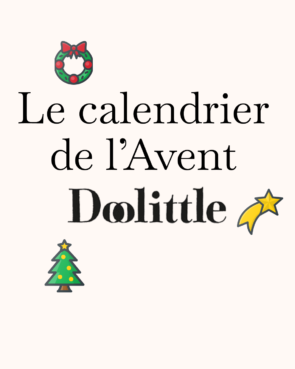Doolittle <i>présente</i> son premier Calendrier de l&rsquo;<i>Avent</i> ! - Doolittle