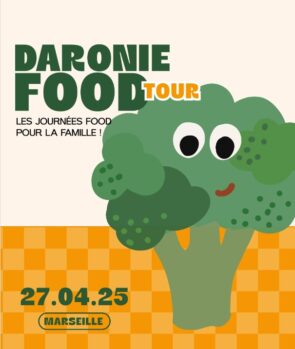 La <i>Daronie Food Tour</i>, première édition à Marseille ce <i>dimanche</i> - Doolittle
