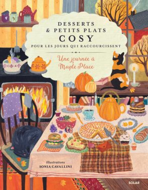 <i>Maple Place</i>, le livre de recettes ultra-cosy à feuilleter au <i>coin du feu</i> - Doolittle